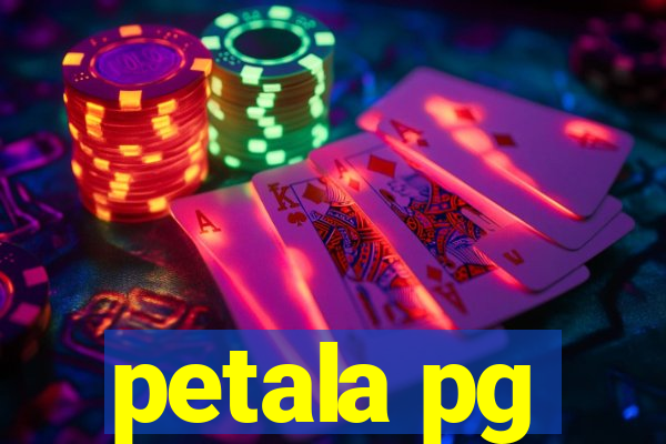 petala pg